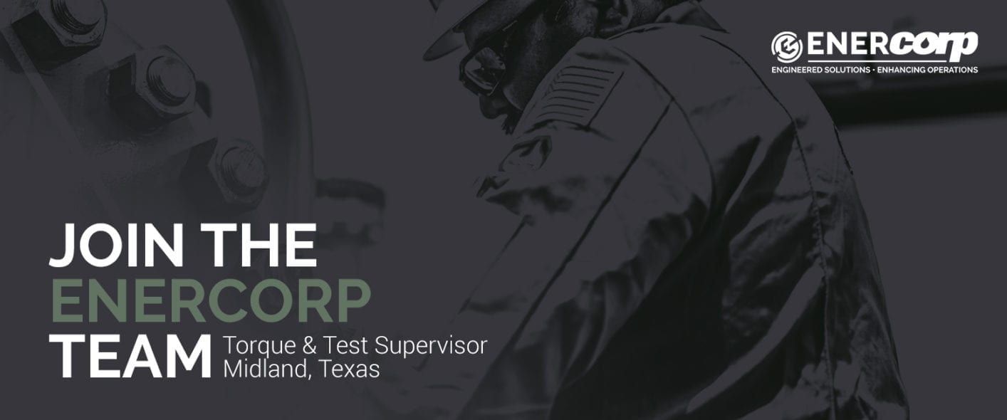 EnerCorp Torque & Test Supervisor