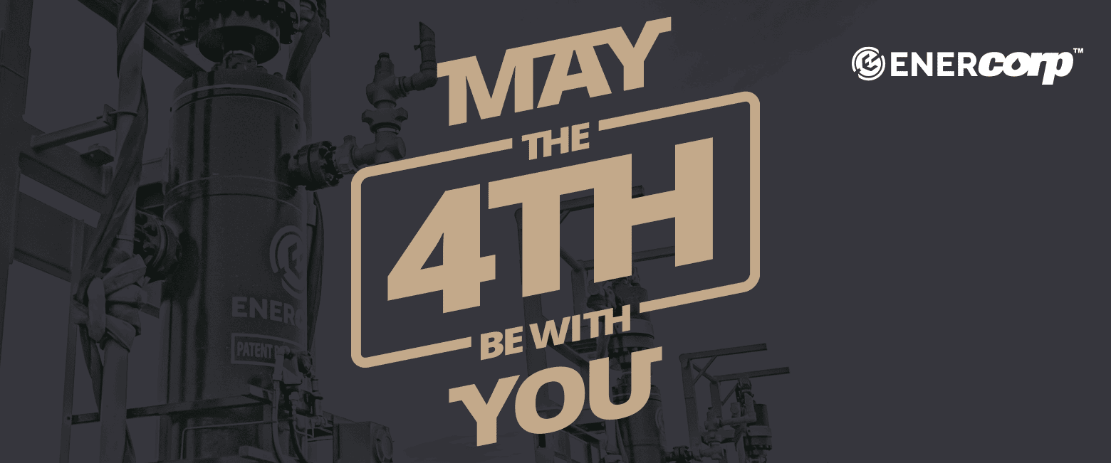 EnerCorp-May-the-4th-Be-With-You
