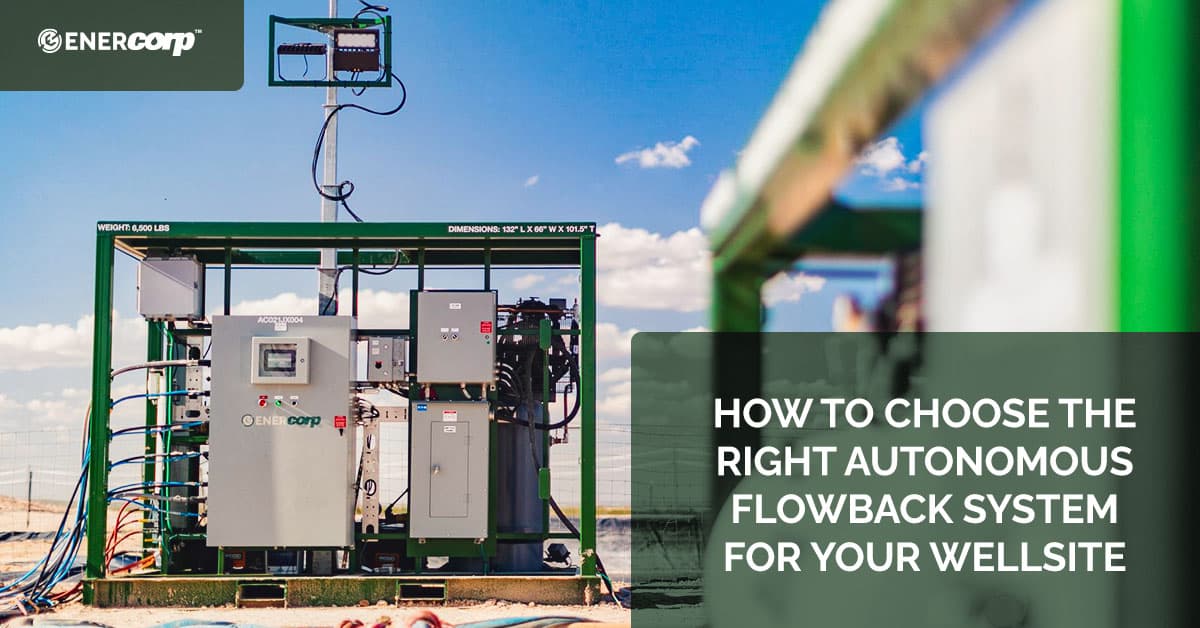 Featured image for How to choose the right autonomous flowback system for your wellsite